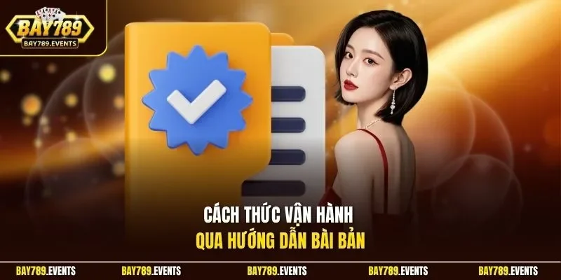 Cách thức vận hành qua hướng dẫn bài bản