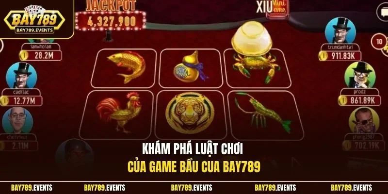 Khám phá luật chơi của game Bầu Cua Bay789
