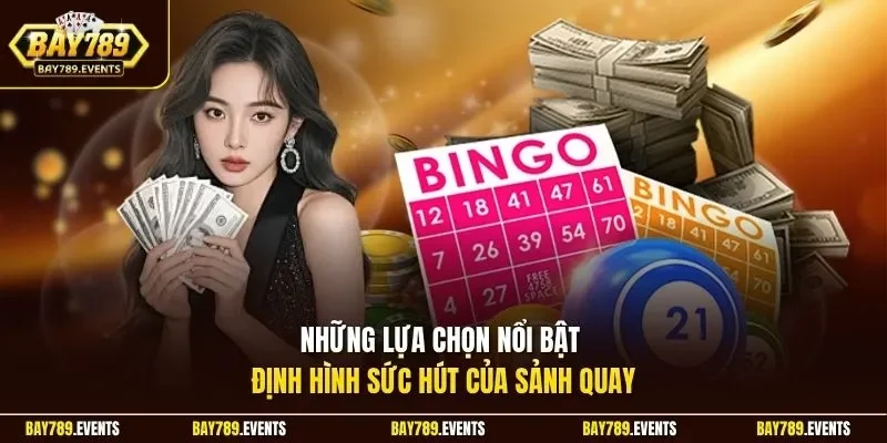 Những lựa chọn nổi bật định hình sức hút của sảnh quay
